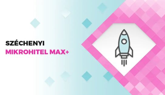 Duplájára emelkedik a Széchenyi Mikrohitel MAX+ összege
